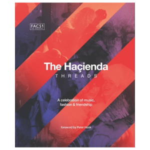 The Hacienda - Threads: Hardback Book Signed By Peter Hook