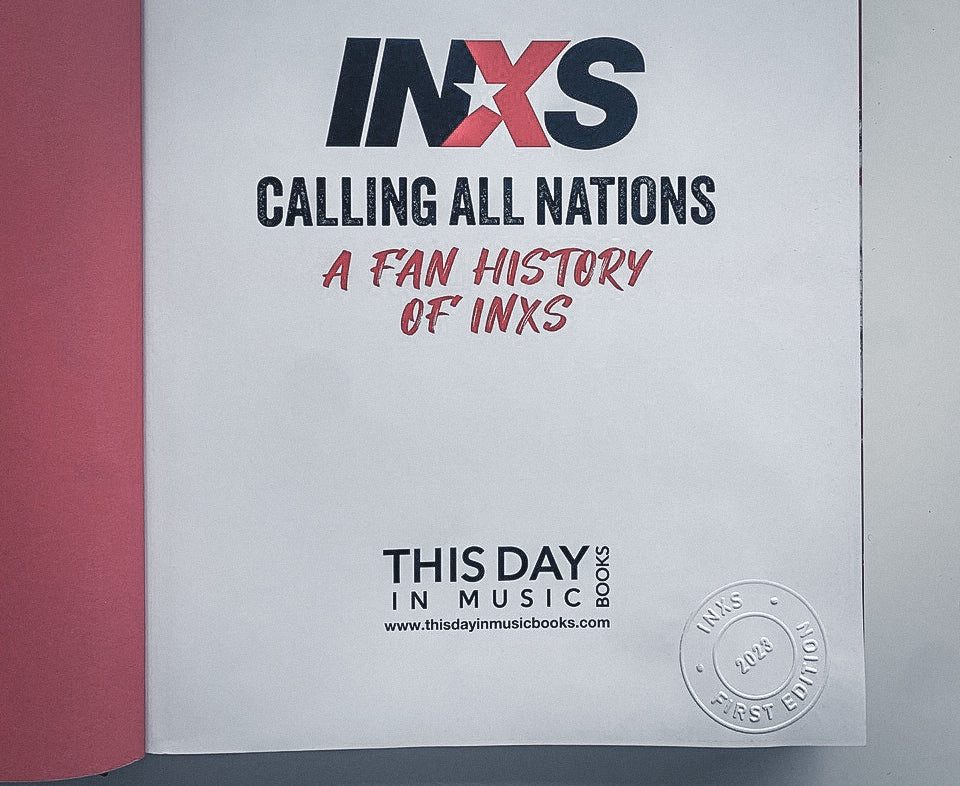 Calling All Nations: A Fan History of INXS (Signed Super Deluxe Edition Book) - Image 6