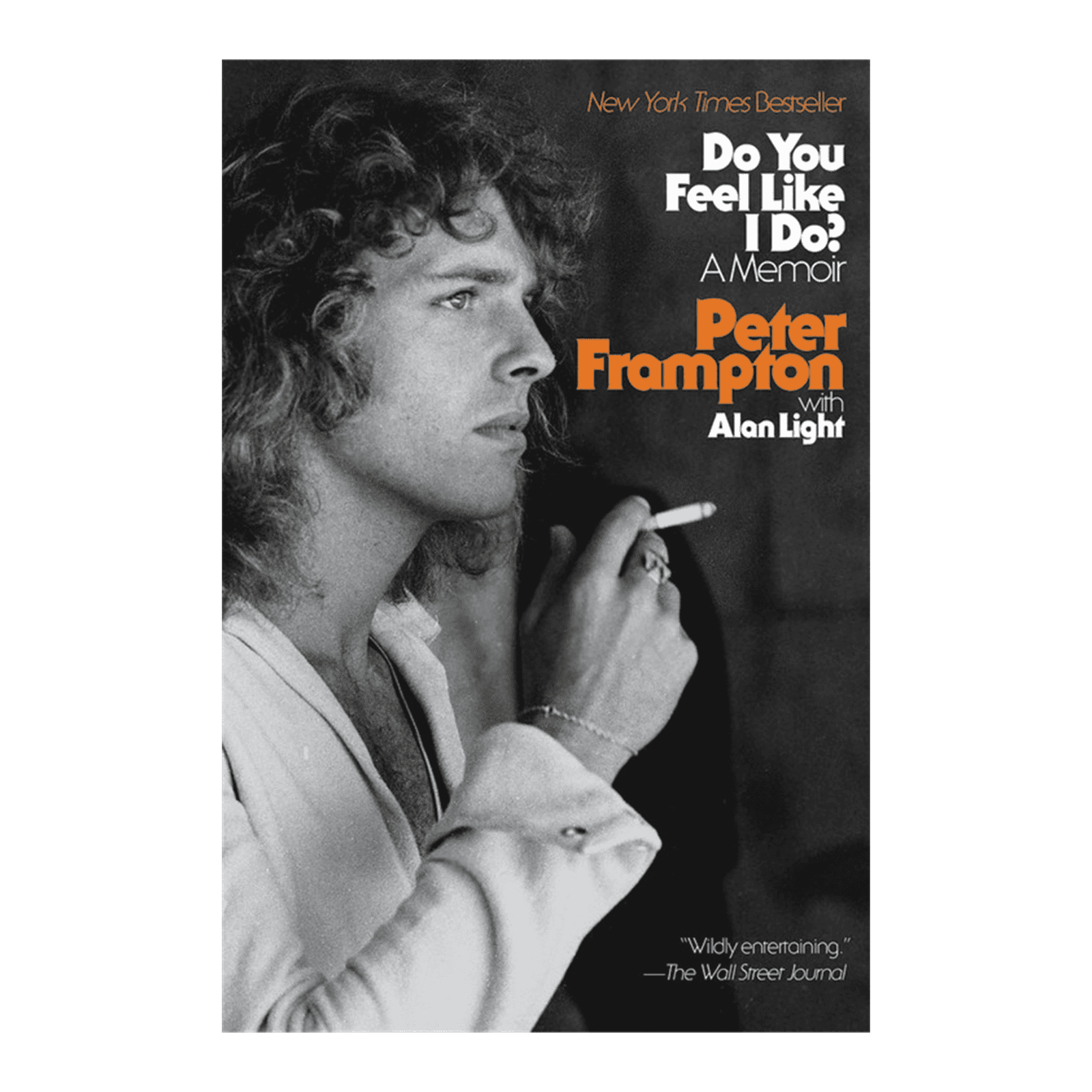 Do You Feel Like I Do? - A Memoir: Signed Book (by Peter Frampton)