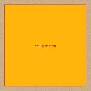Leaving Meaning: 2CD