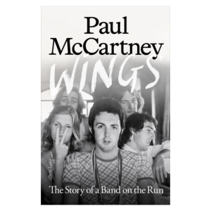 Wings: The Story of a Band on the Run