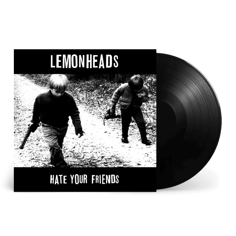 Hate Your Friends: Vinyl LP
